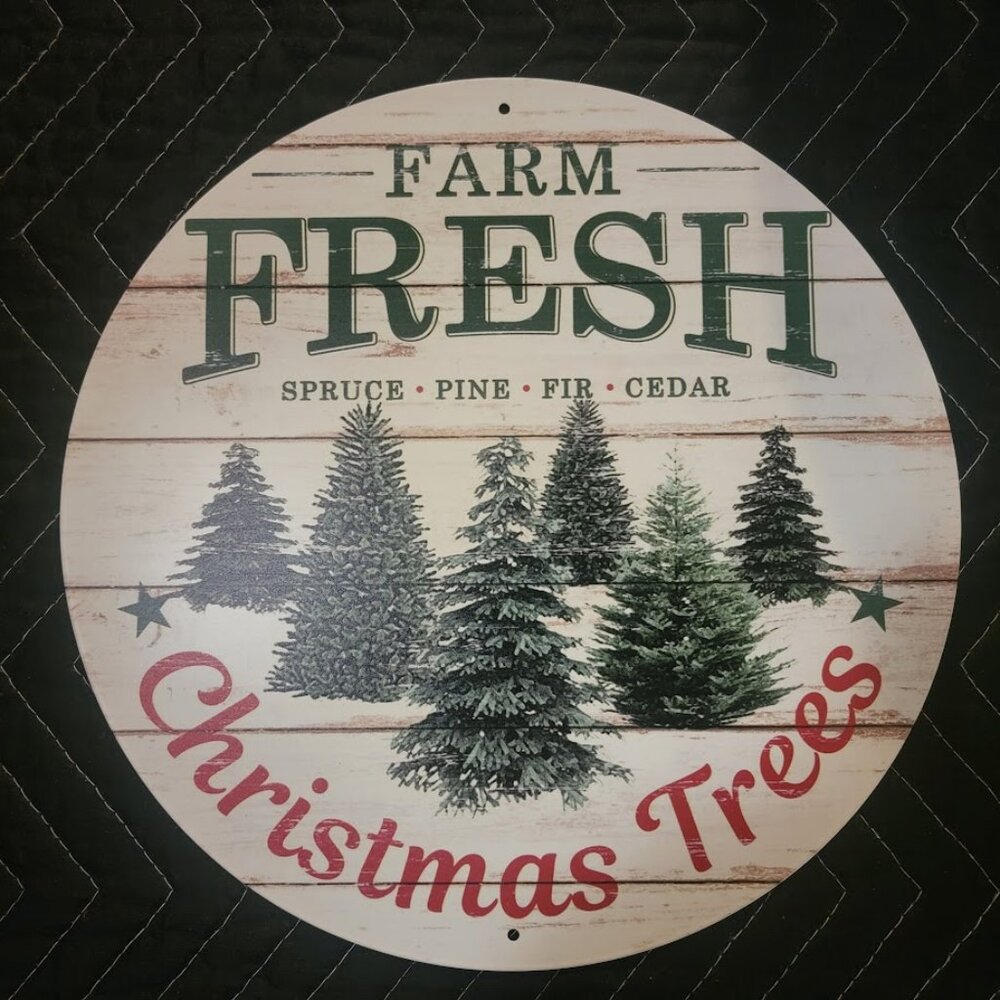 Farm Fresh Christmas Trees Metal Sign